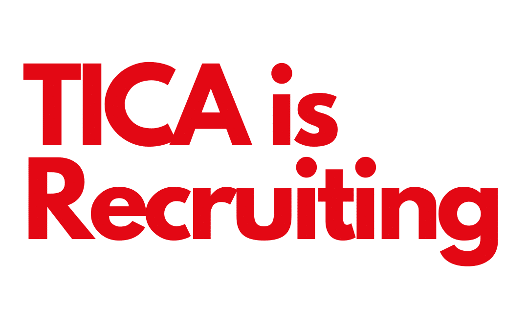 TICA is Recruiting!